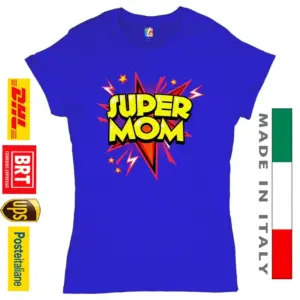 Maglietta Super Mamma Personalizzata Uniche